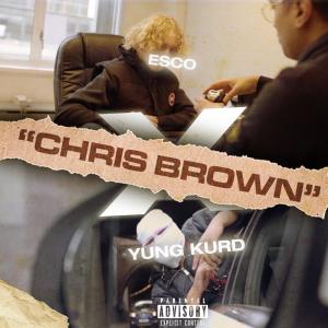 收聽Esco的Chris Brown (Explicit)歌詞歌曲