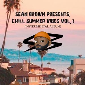 อัลบัม Chill Summer Vibes, Vol. 1 ศิลปิน Sean Brown