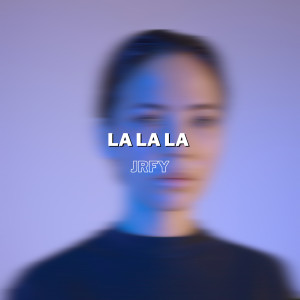ดาวน์โหลดและฟังเพลง Oh La La La พร้อมเนื้อเพลงจาก JRFY