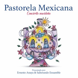 ดาวน์โหลดและฟังเพลง Los Pastores / Zagales Pastores พร้อมเนื้อเพลงจาก Ernesto Anaya