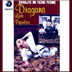ดาวน์โหลดและฟังเพลง Zakuni se mangupe พร้อมเนื้อเพลงจาก Dragana I Ljute Papričice