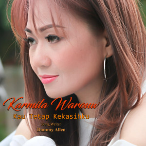 Album Kau Tetap Kekasihku (Single Rohani) oleh Karmila Warouw
