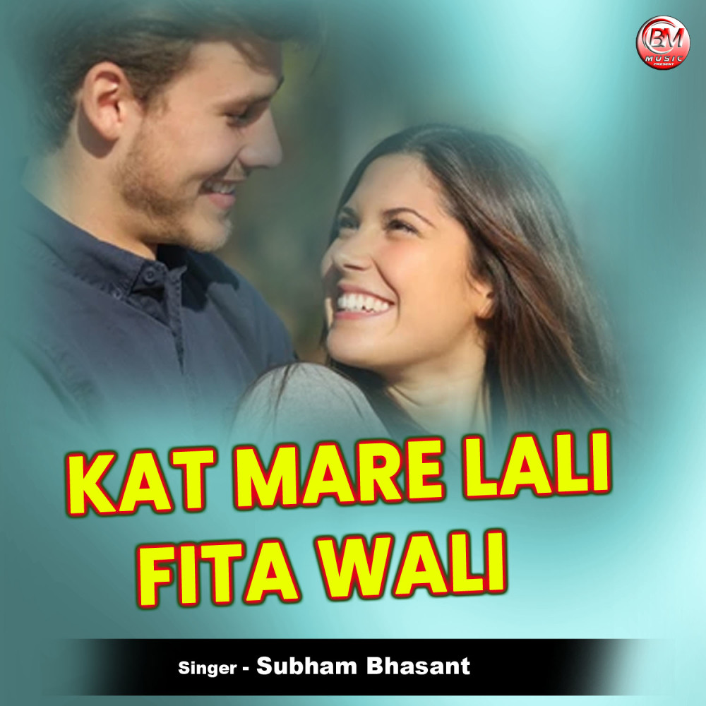Kat Mare Lali Fita Wali