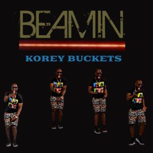 ดาวน์โหลดและฟังเพลง BEAMIN (Original ) (Explicit) พร้อมเนื้อเพลงจาก Korey Buckets