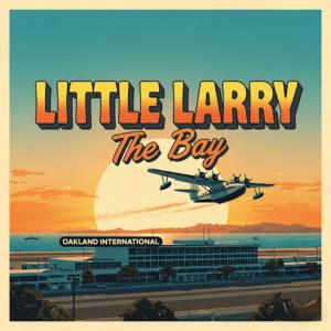 ดาวน์โหลดและฟังเพลง The Bay พร้อมเนื้อเพลงจาก Little Larry