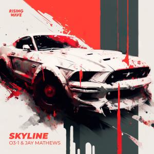 Listen to Skyline song with lyrics from Jay Matthews