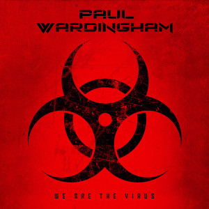 Dengarkan We Are the Virus lagu dari Paul Wardingham dengan lirik