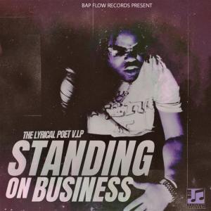 The Lyrical Poet V.I.P.的專輯Standing On Business