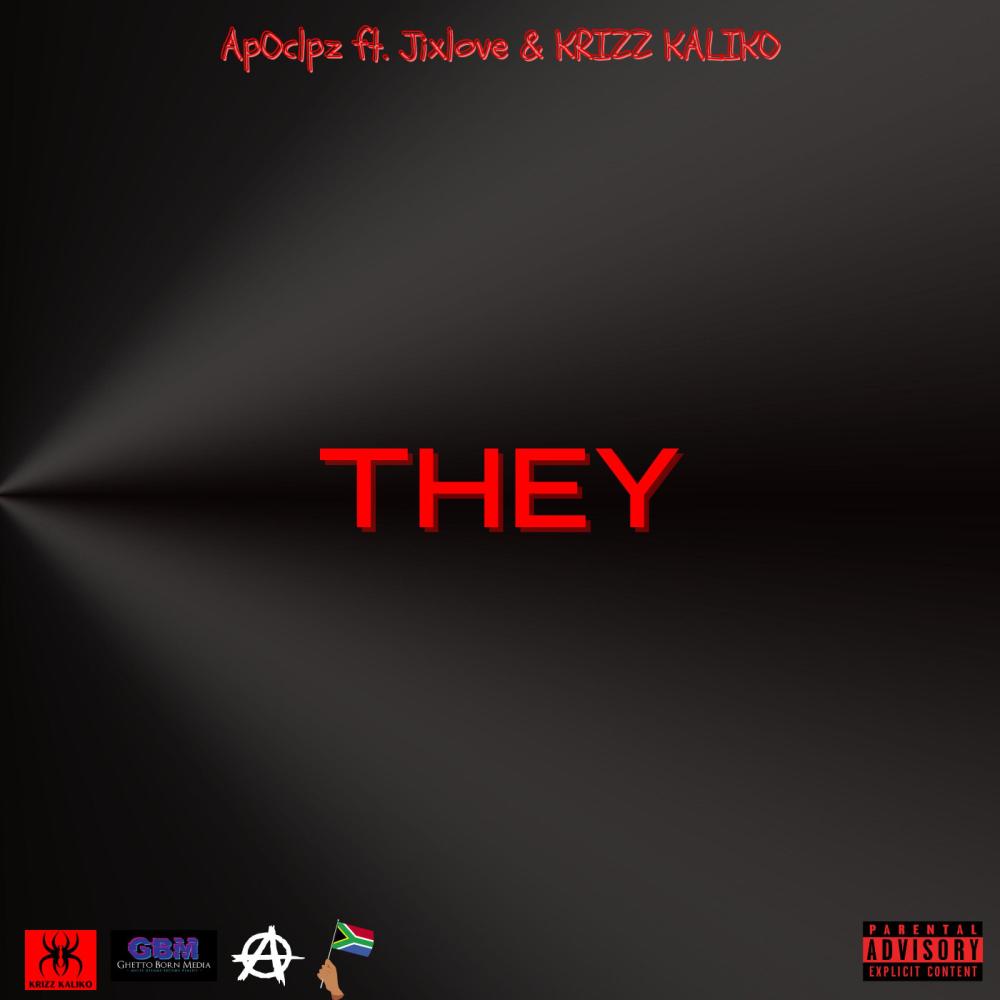 THEY (feat. Jixlove & Krizz Kaliko) (Explicit)