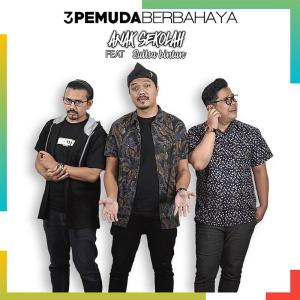 Listen to Anak Sekolah song with lyrics from 3 Pemuda Berbahaya