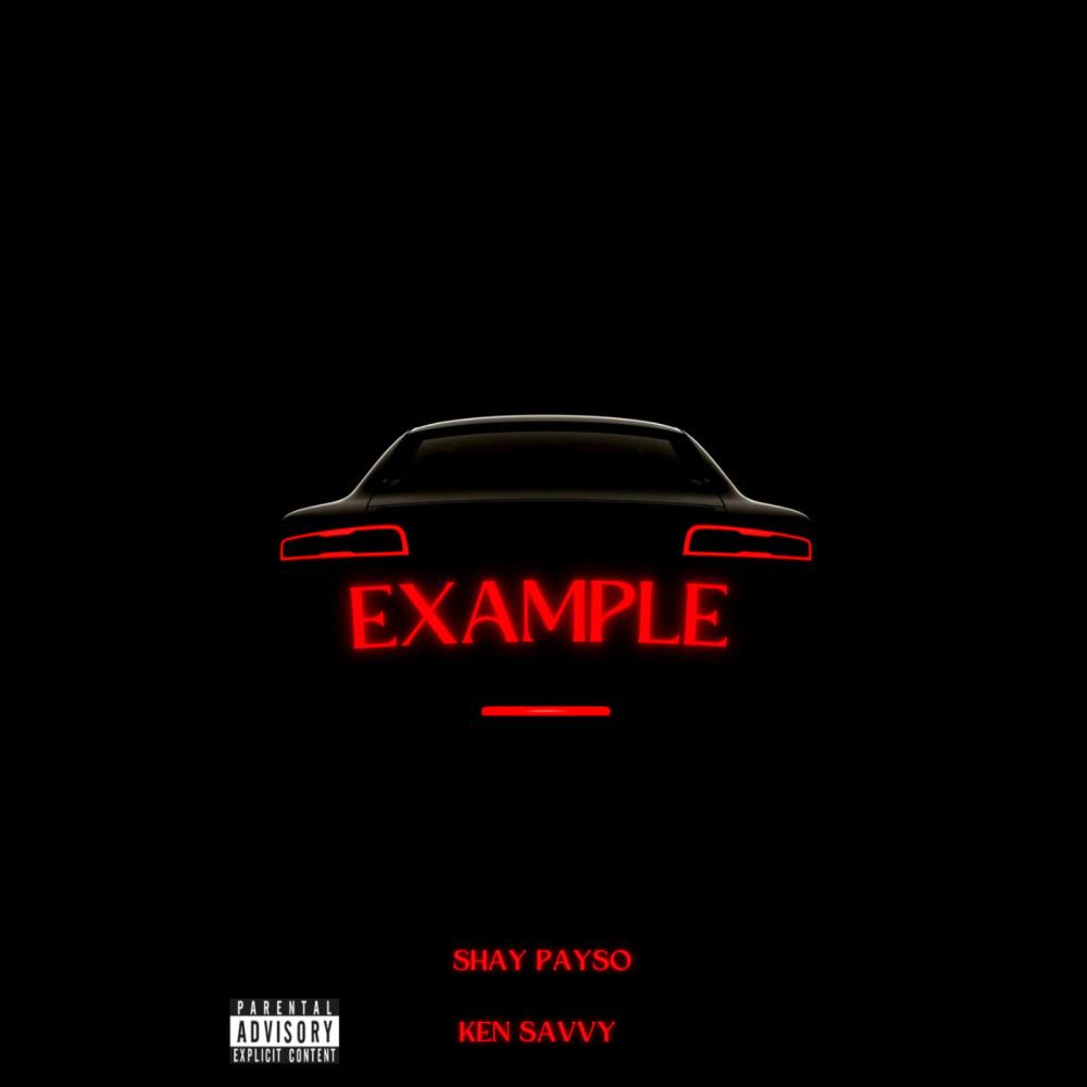EXAMPLE (feat. KEN SAVVY) (Explicit)