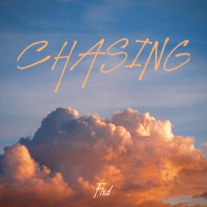 FixD的專輯Chasing (Explicit)