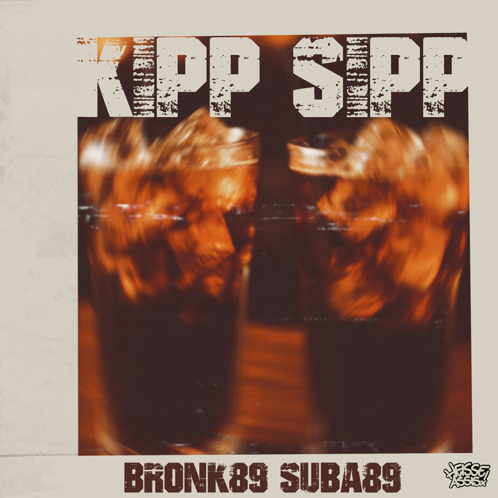 Kipp Sipp (Explicit)