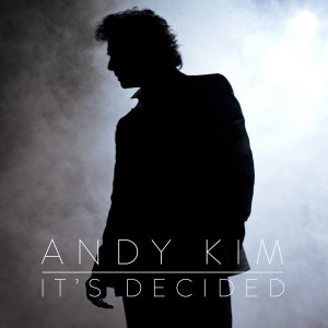 Andy Kim的專輯It's Decided