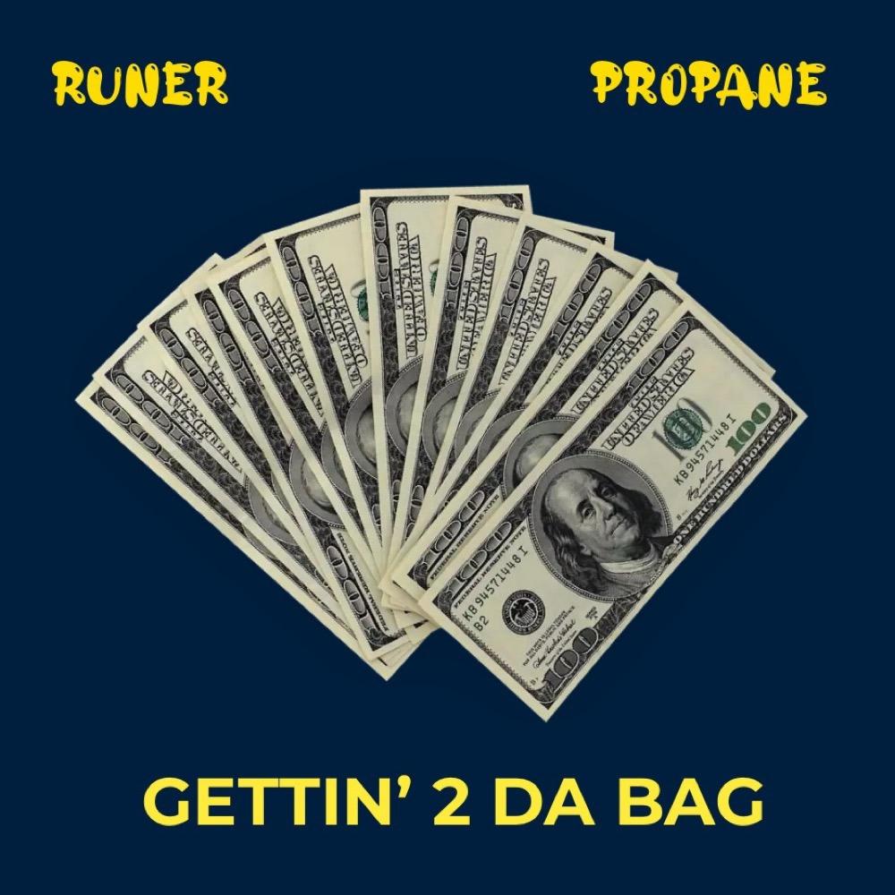 Gettin' 2 Da Bag (feat. Pr0pane & Dj Flippp|Explicit)