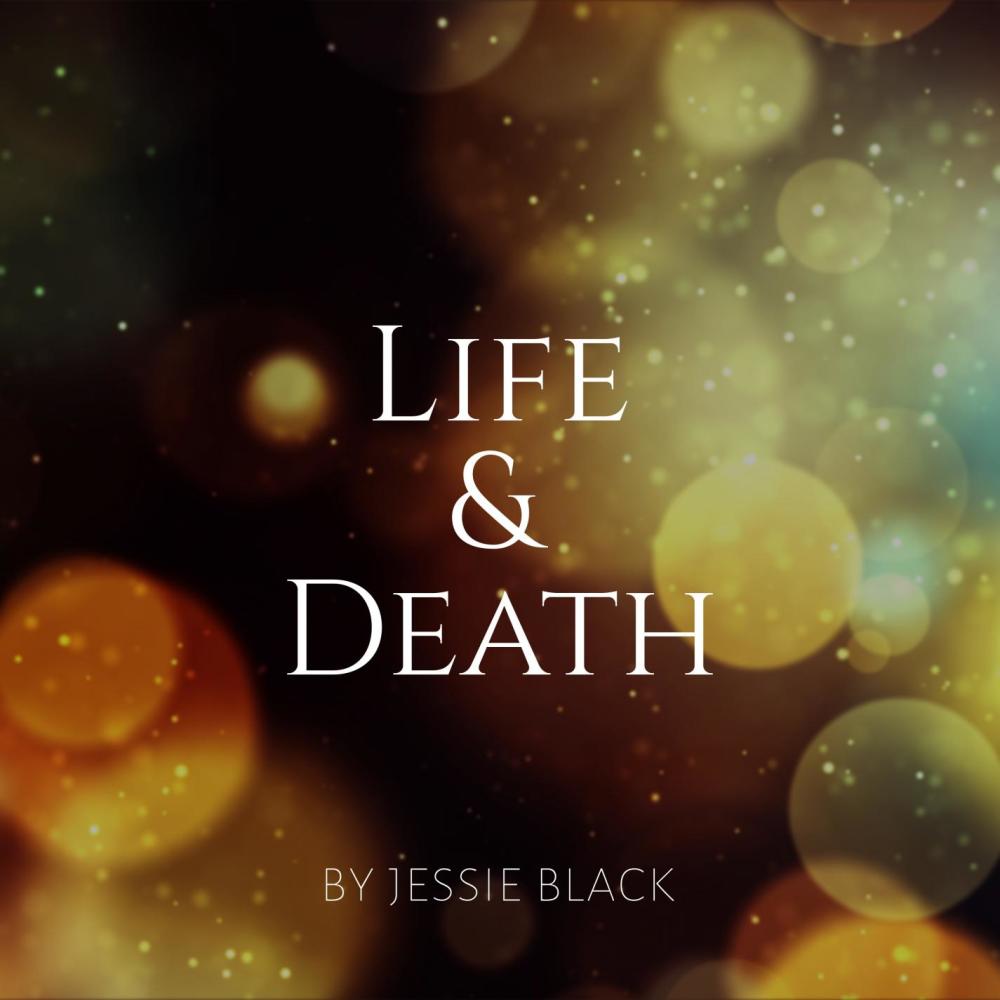 Life & Death