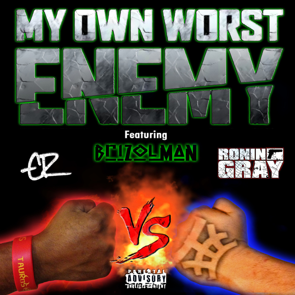 My Own Worst Enemy (Explicit)