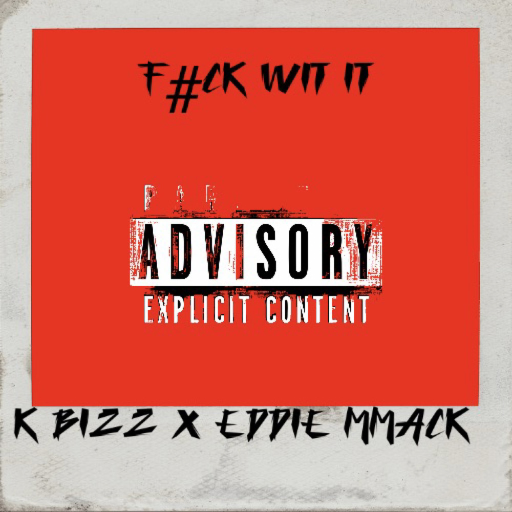 Fuck Wit It (Explicit)