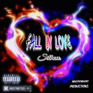 ดาวน์โหลดและฟังเพลง Fall In Love (Explicit) พร้อมเนื้อเพลงจาก Silhou