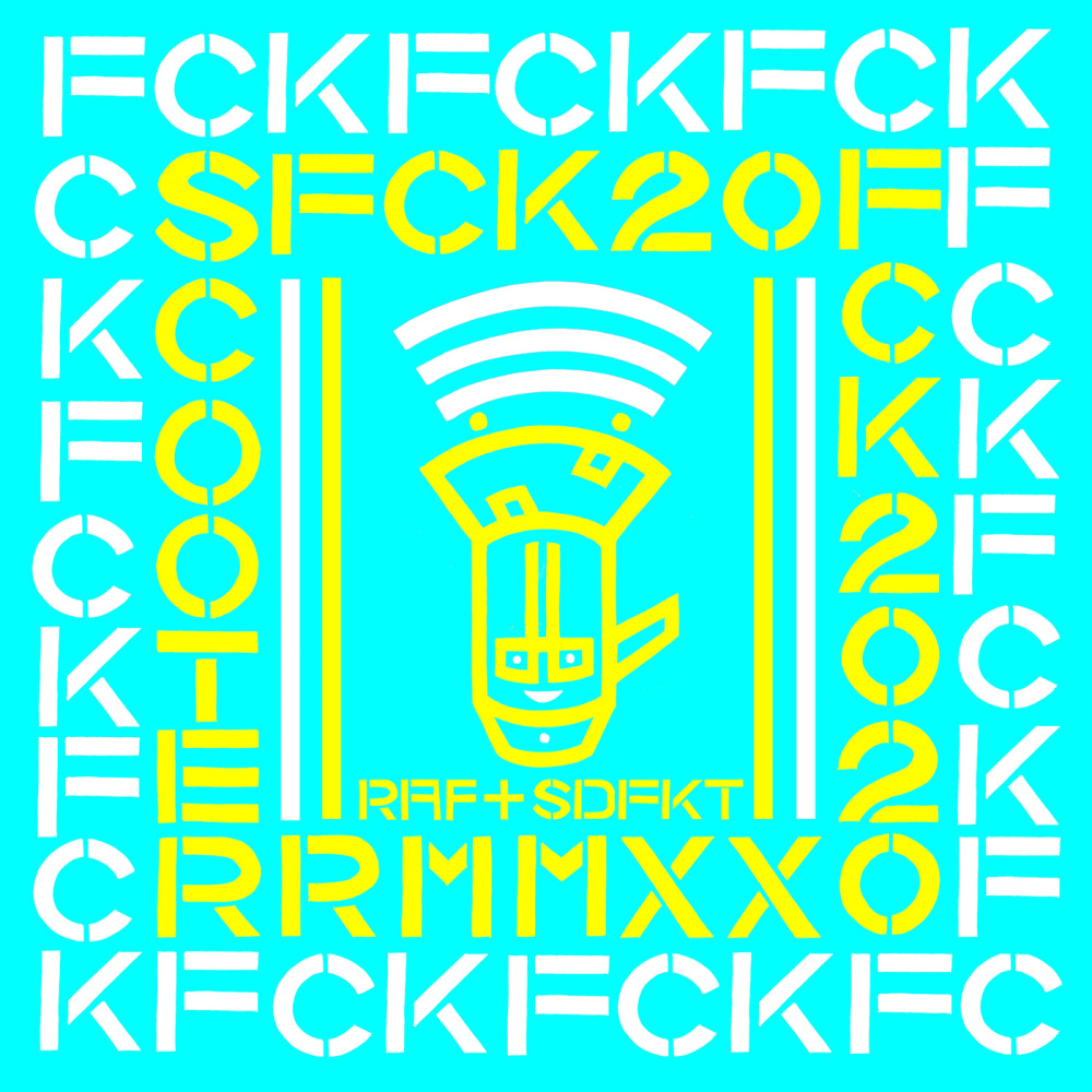 FCK 2020 (Raf & Superdefekt RMX|Explicit)