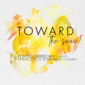 Roberto Fabbriciani的專輯Toward the Sea