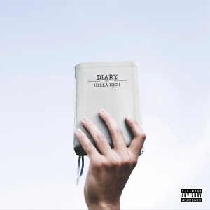 Album Diary (Explicit) from Hella High