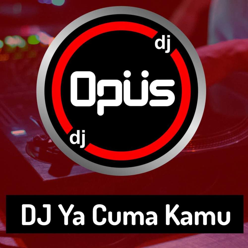 DJ Ya Cuma Kamu