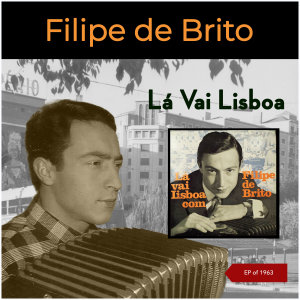 Album Lá Vai Lisboa (EP of 1963) from Filipe de Brito