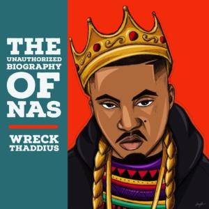 อัลบัม The Unauthorized Biography of Nas ศิลปิน WRECK