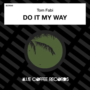Album Do It My Way (Extended Mix) from Tom Fabi