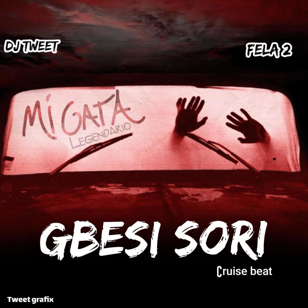 GBESE SORI BEAT (feat. Fela 2)