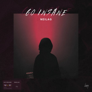 Listen to Go Insane song with lyrics from NEILAG