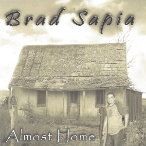 Album Almost Home from Brad Sapia