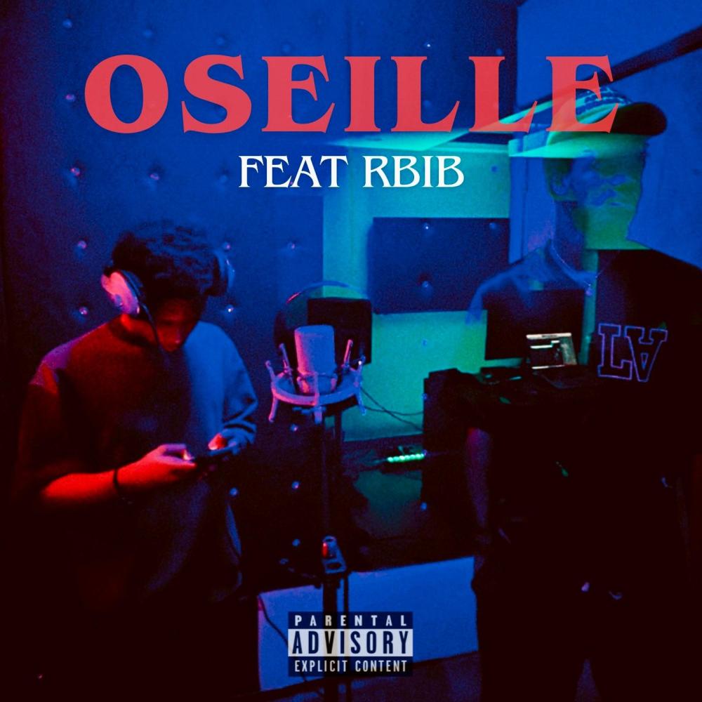 OSEILLE (feat. RBIB) (Explicit)