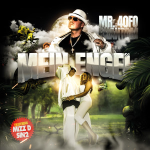 Album Mein Engel from MR. 40FO PHANTOM