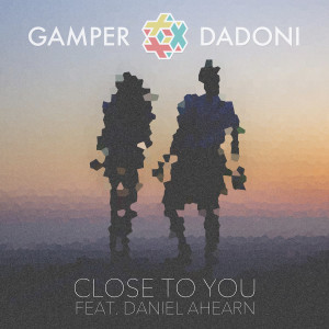 Listen to Close to You song with lyrics from Gamper