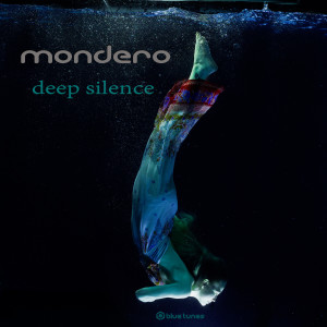 Mondero的專輯Deep Silence