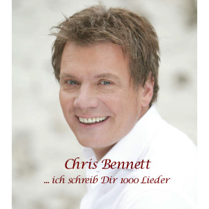 Chris Bennett的专辑...ich schreib Dir 1000 Lieder
