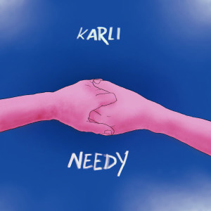 Album Needy (Explicit) from Karli