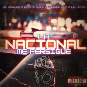 Pirris Sosa的專輯La Nacional Me Persigue (Explicit)