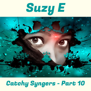 Catchy Syngers - Pt. 10