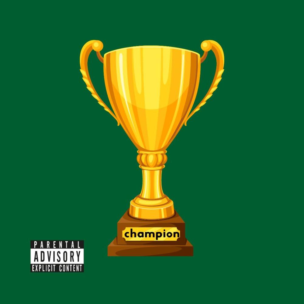 Champion (Explicit)