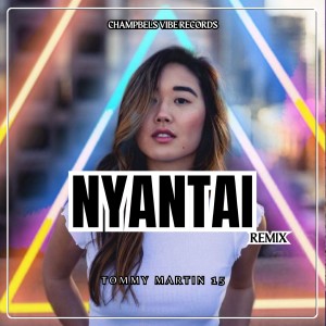Album NYANTAI (Remix) from Tommy Martin 15