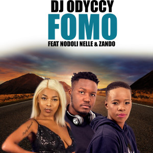 Listen to FOMO song with lyrics from DJ Odyccy