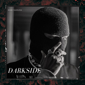 Listen to Darkside song with lyrics from Mike Namura