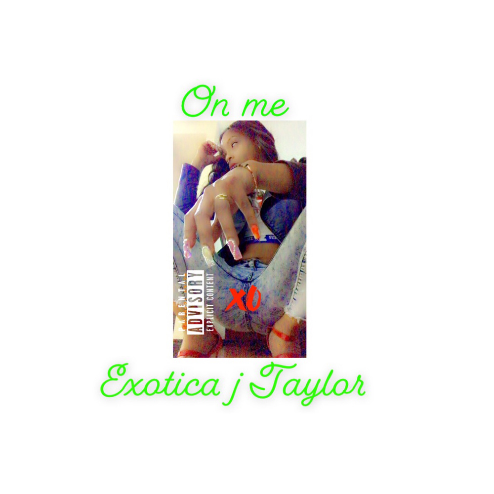 On Me. (Explicit)