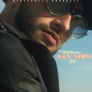 ดาวน์โหลดและฟังเพลง San Siro (Explicit) พร้อมเนื้อเพลงจาก La Quica