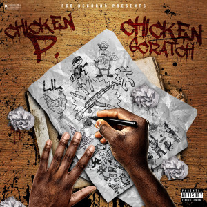 Listen to Chicken Chicken (Explicit) song with lyrics from Chicken P