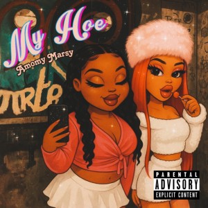 Listen to My Hoe (Explicit) song with lyrics from Amomy Marsy