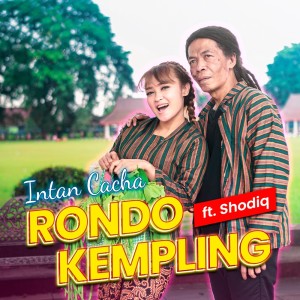 Listen to Rondo Kempling song with lyrics from Intan Chacha